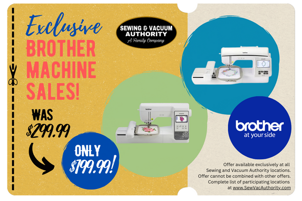 Exclusive Brother Machine Sales at the Sewing and Vacuum Authority